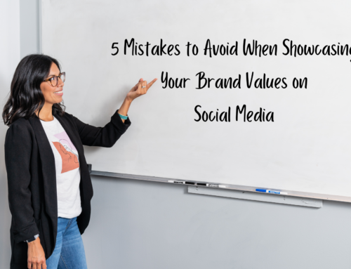 5 Mistakes to Avoid When Showcasing Your Brand Values on Social Media